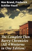 The Complete Dan Barry Chronicles (All 4 Westerns in One Edition) (eBook, ePUB)