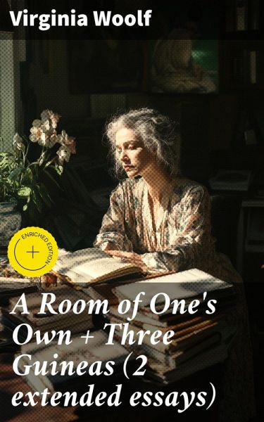 A Room of One's Own + Three Guineas (2 extended essays) (eBook, ePUB)
