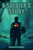 A Soldier's Story (eBook, ePUB)