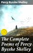 The Complete Poems of Percy Bysshe... - Bild 1