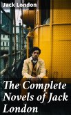 The Complete Novels of Jack London (eBook, ePUB)