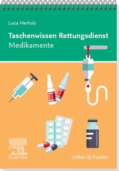 Taschenwissen Rettungsdienst Medikamente (eBook, ePUB) - Herholz, Luca