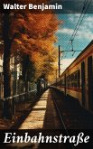 Einbahnstraße (eBook, ePUB)