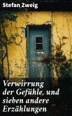 Verwirrung der Gefühle, und sieben andere Erzählungen (eBook, ePUB)