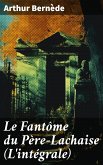 Le Fantôme du Père-Lachaise (L'intégrale) (eBook, ePUB)