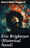 Eric Brighteyes (Historical Novel) (eBook, ePUB)