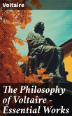 The Philosophy of Voltaire - Essential Works (eBook, ePUB)