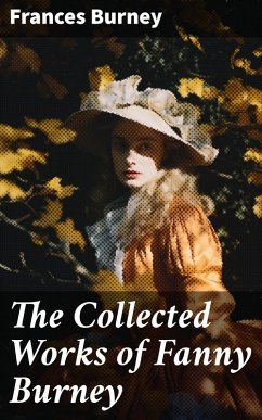The Collected Works of Fanny Burney (eBook, ePUB) - Burney, Frances