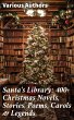 Santa's Library: 400+ Christmas Novels,... - Bild 1