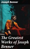 The Greatest Works of Joseph Benner (eBook, ePUB)