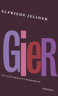 Gier (Mängelexemplar) - Jelinek, Elfriede