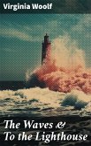 The Waves & To the Lighthouse (eBook, ePUB)