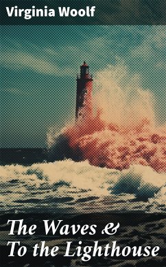 The Waves & To the Lighthouse (eBook, ePUB) - Woolf, Virginia