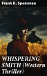 WHISPERING SMITH (Western Thriller)... - Bild 1