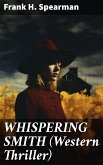 WHISPERING SMITH (Western Thriller) (eBook, ePUB)