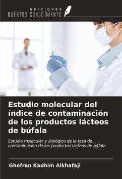Cover Estudio molecular del índice de contaminación de los productos lácteos de búfala
