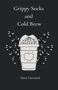 Grippy Socks and Cold Brew - Townsend, Diana