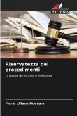 Riservatezza dei procedimenti