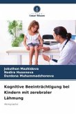 Kognitive Beeinträchtigung bei Kindern mit zerebraler Lähmung