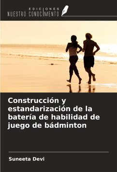 Cover Construcción y estandarización de la batería de habilidad de juego de bádminton