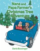 Nana and Papa Farmer's Christmas Tree Adventure