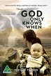 God Only Knows When - Bild 1