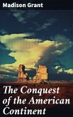 The Conquest of the American Continent (eBook, ePUB)