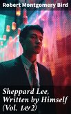 Sheppard Lee, Written by Himself (Vol. 1&2) (eBook, ePUB)