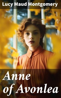Anne of Avonlea (eBook, ePUB) - Montgomery, Lucy Maud