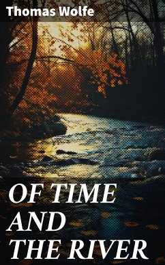 OF TIME AND THE RIVER (eBook, ePUB) - Wolfe, Thomas