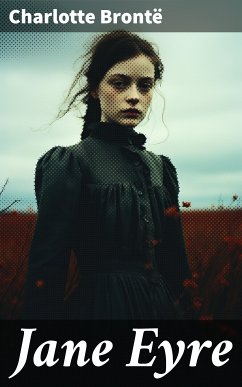 Jane Eyre (eBook, ePUB) - Brontë, Charlotte