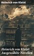 Heinrich von Kleist: Ausgewählte... - Bild 1