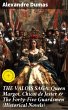 THE VALOIS SAGA: Queen Margot, Chicot... - Bild 1