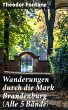 Wanderungen durch die Mark Brandenburg... - Bild 1