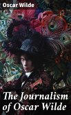 The Journalism of Oscar Wilde (eBook, ePUB)