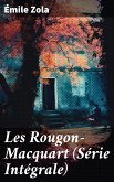 Les Rougon-Macquart (Série Intégrale) (eBook, ePUB)