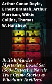British Murder Mysteries - Boxed Set (560+ Detective Novels, True Crime Stories & Whodunit Thrillers) (eBook, ePUB)