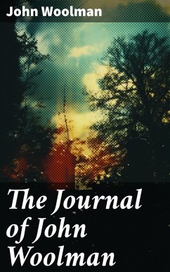 The Journal of John Woolman (eBook, ePUB) - Woolman, John