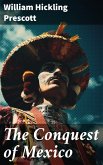 The Conquest of Mexico (eBook, ePUB)