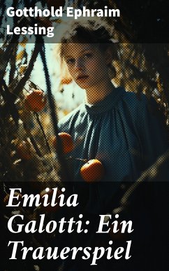 Emilia Galotti: Ein Trauerspiel (eBook, ePUB) - Lessing, Gotthold Ephraim