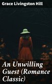 An Unwilling Guest (Romance Classic) (eBook, ePUB)