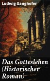 Das Gotteslehen (Historischer Roman) (eBook, ePUB)