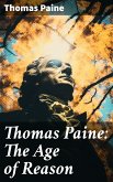 Thomas Paine: The Age of Reason (eBook, ePUB)