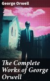 The Complete Works of George Orwell (eBook, ePUB)