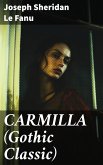 CARMILLA (Gothic Classic) (eBook, ePUB)