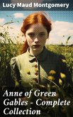 Anne of Green Gables - Complete Collection (eBook, ePUB)