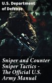 Sniper and Counter Sniper Tactics - The Official U.S. Army Manual (eBook, ePUB)