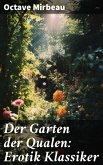 Der Garten der Qualen: Erotik Klassiker (eBook, ePUB)