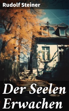 Der Seelen Erwachen (eBook, ePUB) - Steiner, Rudolf