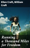 Running a Thousand Miles for Freedom (eBook, ePUB)